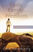 Faith, Family, and Freedom: A Journey of Change