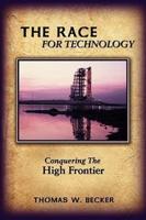 The Race for Technology:  Conquering The High Frontier