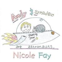 Andy and Armadillio Are Astronauts