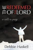 The Redeemed of the Lord: A Call to Pray