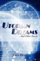 Utopian Dreams: And Other Stories