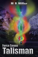 Force Seven: Talisman