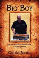 Big Boy: The Life and (Often Hilarious) Times of Norman Swanner