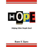H.O.P.E.: Helping Other People Excel