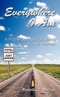 Everywhere I Am: A Prayer Journey of Health For All Women