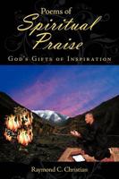 Poems of Spiritual Praise: Gods Gifts of Inspiration