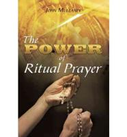 The Power of Ritual Prayer