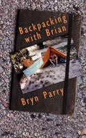 Backpacking with Brian