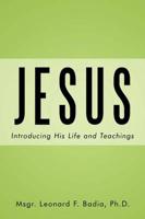 Jesus: Introducing His Life and Teachings