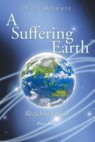 A Suffering Earth: Recycling Project