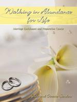 Walking in Abundance for Life: Marriage Enrichment and Preparation Course
