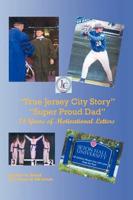 "True Jersey City Story": "Super Proud Dad" 14 Years of Motivational Letters