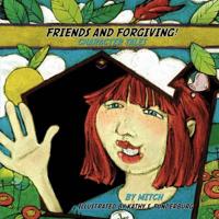 Friends and Forgiving!: Character Tales