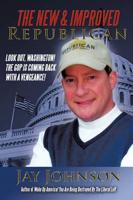 The New & Improved Republican: Look Out, Washington! - The GOP Is Coming Back with a Vengeance!