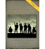 America's Army and the Language of Grunts: Understanding the Army Lingo Legacy