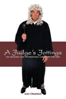 A Judge's Jottings