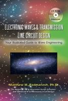 Electronic Waves & Transmission Line Circuit Design: Your Illustrated Guide to Wave Engineering