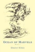 Ocean of Marvels: Book I