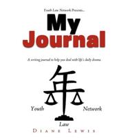 My Journal: A writing journal to help you deal with life's daily drama