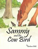 Sammy and the Cow Bird