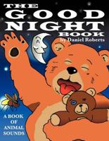 The Good Night Book: A Book of Animal Sounds
