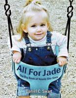 All For Jade: The Big Book of Nouns She Sees