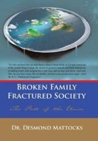 Broken Family-Fractured Society: The Fate of the Union