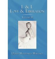 L & L Love & Liberation: Volume II