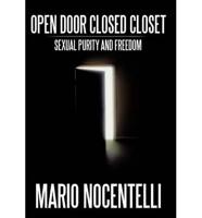 Open Door Closed Closet: Sexual Purity and Freedom