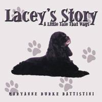 Lacey's Story: A Little Tale That Wags