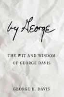 by George: The Wit and Wisdom of George Davis