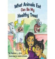 What Animals Eat Can Be My Healthy Treat