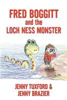 Fredd Boggitt and the Loch Ness Monster