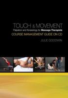 Course Management Guide on CD for Touch and Movement Palpation and Kinesiology for Massage Therapists