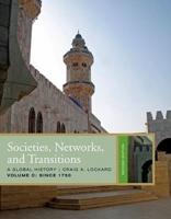 Societies, Networks, and Transitions, Volume C: Since 1750