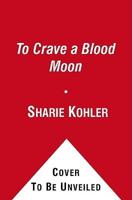To Crave a Blood Moon