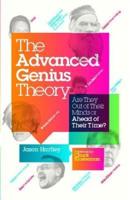 The Advanced Genius Theory