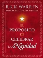 El Proposito de Celebrar la Navidad / The Purpose of Christmas