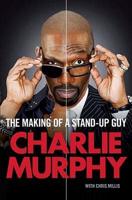 The Making of a Stand-Up Guy