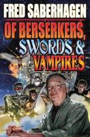 Of Berserkers, Swords and Vampires