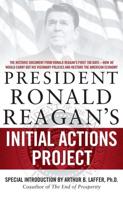 President Ronald Reagan's Initial Actions Project