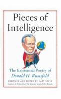 Pieces of Intelligence: The Existential Poetry of Donald H. Rumsfeld