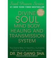 Divine Soul Mind Body Healing and Transmission System