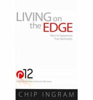 Living on the Edge: Dare to Experience True Spirituality