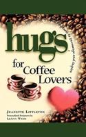 Hugs for Coffee Lovers