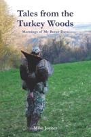 Tales from the Turkey Woods
