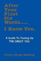 After Your First Six Words... I Know You