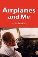 Airplanes and Me