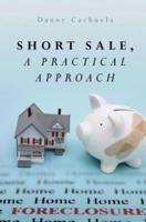 Short Sale, A Practical Approach