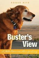 Buster's View